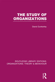 The Study of Organizations (RLE: Organizations) book cover
