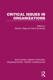 Critical Issues in Organizations (RLE: Organizations) book cover