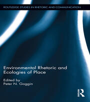 Environmental Rhetoric and Ecologies of Place book cover