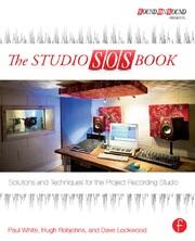 The Studio SOS Book: Solutions and Techniques for the Project Recording Studio book cover