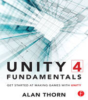Unity 4 Fundamentals: Get Started at Making Games with Unity book cover