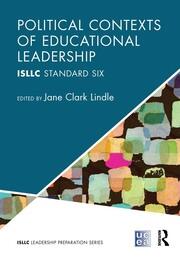 Political Contexts of Educational Leadership: ISLLC Standard Six book cover