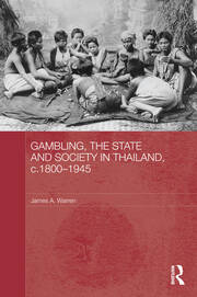 Gambling, the State and Society in Thailand, c.1800-1945 book cover