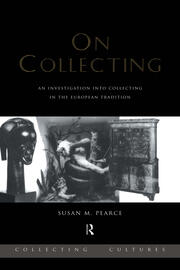 On Collecting: An Investigation into Collecting in the European Tradition book cover
