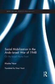 Social Mobilization in the Arab/Israeli War of 1948: On the Israeli Home Front book cover