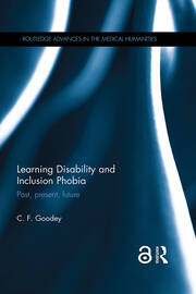 Learning Disability and Inclusion Phobia: Past, Present, Future book cover