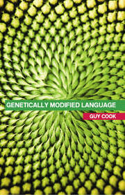 Genetically Modified Language: The Discourse of Arguments for GM Crops and Food book cover