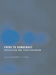 Paths to Democracy: Revolution and Totalitarianism book cover