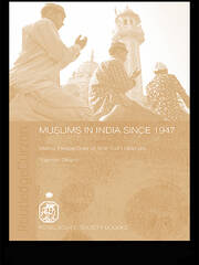 Muslims in India Since 1947: Islamic Perspectives on Inter-Faith Relations book cover