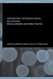 Observing International Relations: Niklas Luhmann and World Politics book cover
