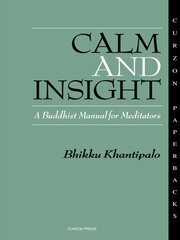 Calm and Insight: A Buddhist Manual for Meditators book cover