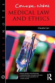 Course Notes: Medical Law and Ethics book cover