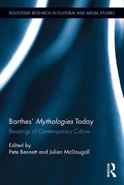 Barthes’ Mythologies Today: Readings of Contemporary Culture book cover