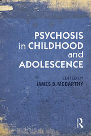 Psychosis in Childhood and Adolescence book cover