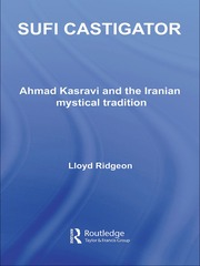 Sufi Castigator: Ahmad Kasravi and the Iranian Mystical Tradition book cover