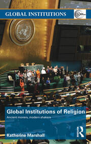 Global Institutions of Religion: Ancient Movers, Modern Shakers book cover