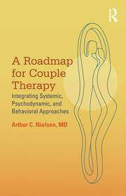 A Roadmap for Couple Therapy: Integrating Systemic, Psychodynamic, and Behavioral Approaches book cover