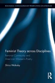 Feminist Theory Across Disciplines: Feminist Community and American Women's Poetry book cover