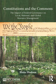 Constitutions and the Commons: The Impact of Federal Governance on Local, National, and Global Resource Management book cover