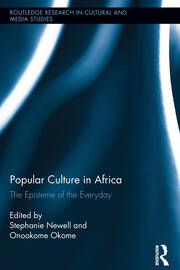 Popular Culture in Africa: The Episteme of the Everyday book cover