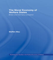 The Moral Economy of Welfare States: Britain and Germany Compared book cover