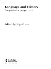 Language and History: Integrationist Perspectives book cover