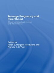 Teenage Pregnancy and Parenthood: Global Perspectives, Issues and Interventions book cover