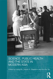 Science, Public Health and the State in Modern Asia book cover