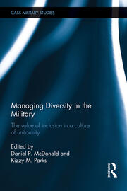 Managing Diversity in the Military: The value of inclusion in a culture of uniformity book cover