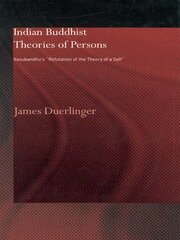 Indian Buddhist Theories of Persons: Vasubandhu's Refutation of the Theory of a Self book cover