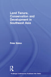Land Tenure, Conservation and Development in Southeast Asia book cover