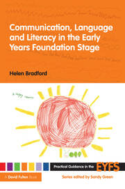 Communication, Language and Literacy in the Early Years Foundation Stage book cover