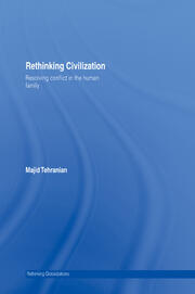 Rethinking Civilization: Resolving Conflict in the Human Family book cover