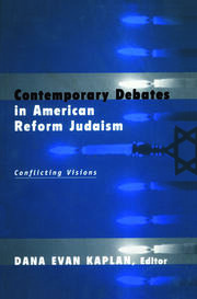 Contemporary Debates in American Reform Judaism: Conflicting Visions book cover