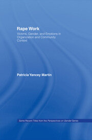 Rape Work: Victims, Gender, and Emotions in Organization and Community Context book cover