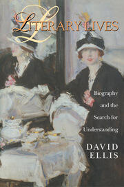 Literary Lives: Biography and the Search for Understanding book cover