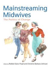 Mainstreaming Midwives: The Politics of Change book cover