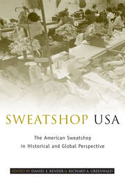 Sweatshop USA: The American Sweatshop in Historical and Global Perspective book cover