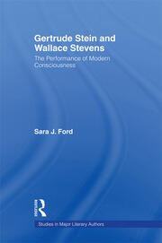 Gertrude Stein and Wallace Stevens: The Performance of Modern Consciousness book cover