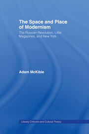 The Space and Place of Modernism: The Little Magazine in New York book cover