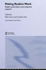 Making Realism Work: Realist Social Theory and Empirical Research book cover