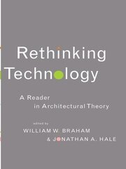 Rethinking Technology: A Reader in Architectural Theory book cover