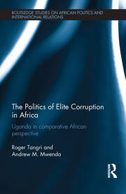 The Politics of Elite Corruption in Africa: Uganda in Comparative African Perspective book cover