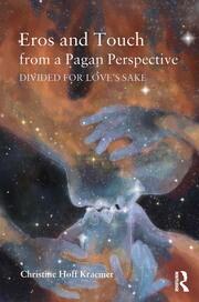 Eros and Touch from a Pagan Perspective: Divided for Love's Sake book cover