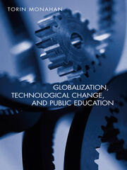 Globalization, Technological Change, and Public Education book cover