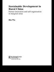 Sustainable Development in Rural China: Farmer Innovation and Self-Organisation in Marginal Areas book cover
