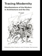 Tracing Modernity: Manifestations of the Modern in Architecture and the City book cover