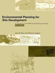 Environmental Planning for Site Development: A Manual for Sustainable Local Planning and Design book cover