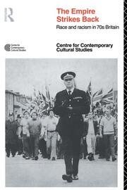 EMPIRE STRIKES BACK: Race and Racism In 70's Britain book cover