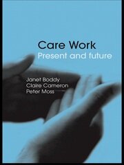 Care Work: Present and Future book cover